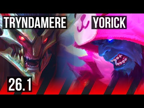 TRYNDAMERE vs YORICK (TOP) | Good KDA: 12/1/0 | EUW Master | 26.1