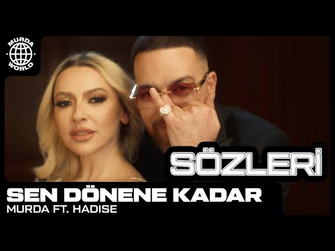 Murda ft. Hadise - Sen Dönene Kadar Şarkı Sözleri (Lyrics)