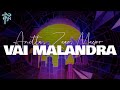 Anitta Zaac Maejor VAI MALANDRA Ft Yuri Martins Tropkillaz Letra