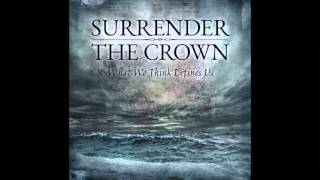 Surrender The Crown - Beautiful Ghost