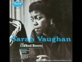 Sarah Vaughan & Clifford Brown - 1954 - 04 You're Not The Kind