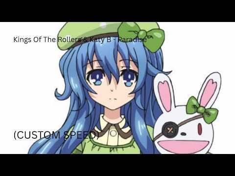 Kings Of The Rollers & Katy B - Paradise (1.18x speed)