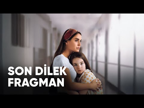 Son Dilek Fragman
