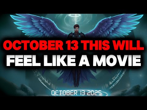CHOSEN ONE, OCT 13 – THIS WILL FEEL LIKE A MOVIE☄️
