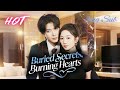 Buried Secrets Burning Hearts Dramabox Romantic