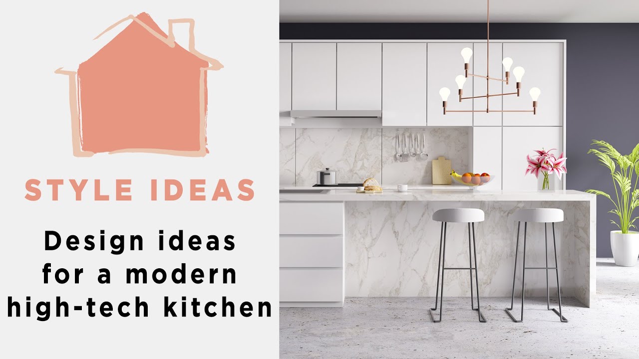 Design ideas for a modern, high-tech kitchen - YouTube