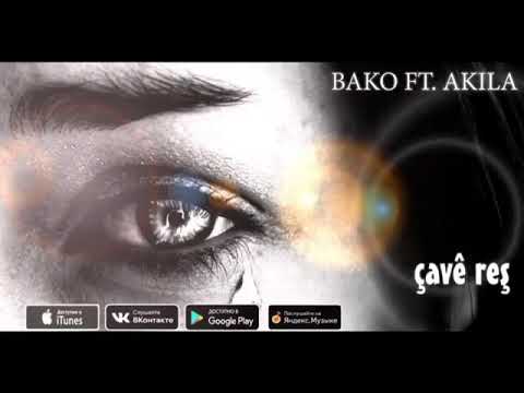 Bako FT.Akila"Çavé reş"