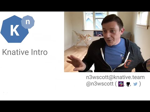 Kubernetes Atlanta Meetup - April 2021 - Knative