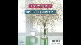 Cover art for Toshiki Kadomatsu - ドアの向こう ~ Sayonara T (Full Single)