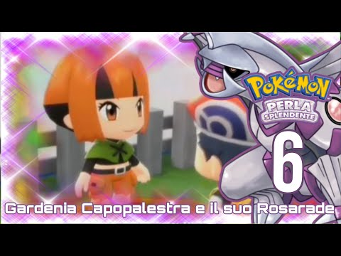 GARDENIA CAPOPALESTRA E IL SUO ROSERADE! - Pokémon Perla Splendente - Episodio 6