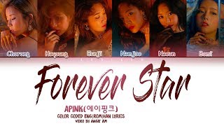 Apink (에이핑크) - 'Forever Star (별 그리고..)' [Color Coded Lyrics Eng|Rom|Han]