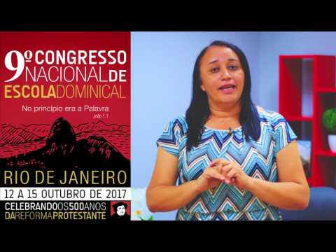 9º Congresso Nacional de Escola Dominical da CPAD - Rosilene Silva