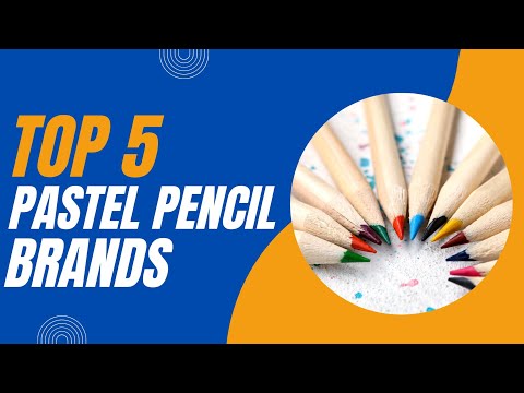 Top 5 Best Pastel Pencil Brands for Artists