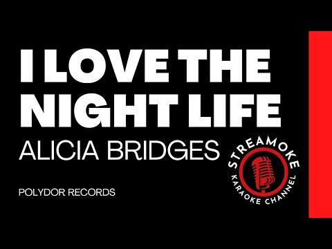 🎵 I Love the Nightlife – Alicia Bridges (Karaoke Version)