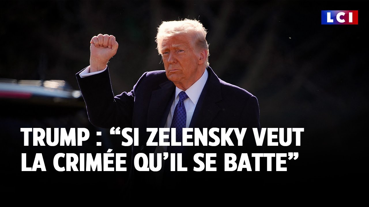 Crimée russe : Trump attaque et provoque Zelensky ｜LCI
