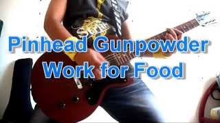 Pinhead Gunpowder - Work For Food (Guitar Cover)