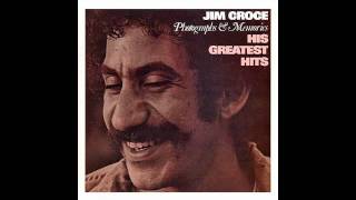 Jim Croce - Greatest Hits - One Less Set Of Footsteps