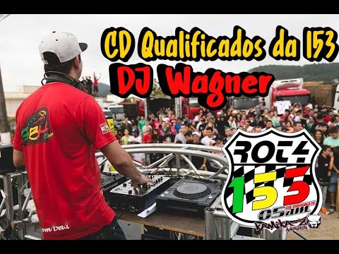 CD Qualificados da BR 153 - DJ Wagner