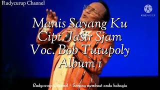 Download lagu Manis Sayang Ku ~ Bob Tutupoly #bobtutupoli #lagulawas #lagukenangan #lagutempodulu #lagunostalgia mp3