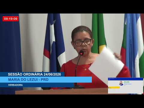  SESSÃO DIA 24/06/2026 – I PRONUNCIAMENTO DA VEREADORA MARIA DO LEZUI