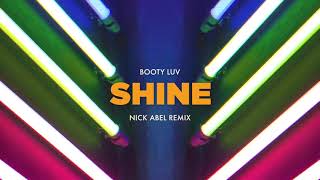 Booty Luv - Shine (Nick Abel Remix)