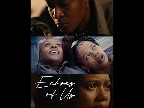Echoes of Us written by Shelby Renee, directed by Sharik Atkinson