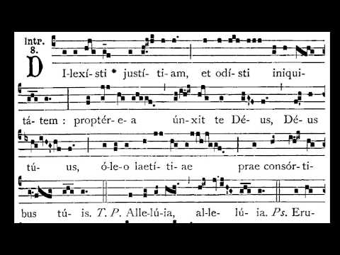 DILEXISTI IUSTITIAM (introito, Graduale Triplex) – Psallite!