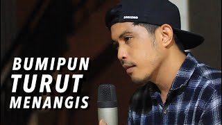 Download lagu BUMIPUN TURUT MENANGIS - COVER BY NURDIN YASENG mp3