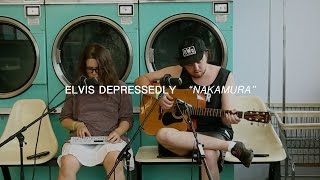 Elvis Depressedly - Nakamura | Audiotree Far Out