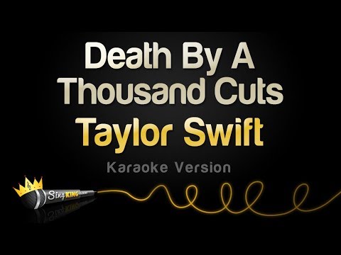 Taylor Swift - Death By A Thousand Cuts (Karaoke Version)