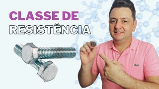 CLASSE DE RESISTÊNCIA DOS PARAFUSOS