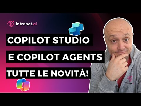Copilot Studio e Copilot Agents: tutte le novità