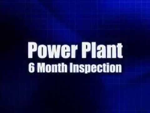 Power Plant 6 Month Maintenance Inspection