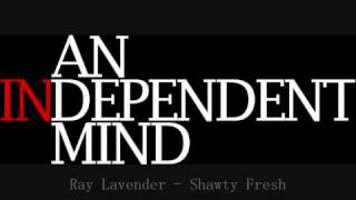 Ray Lavender - Shawty Fresh