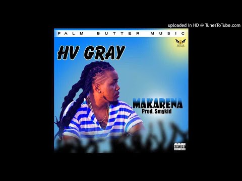 HV Gray - Makarena prod by Smykid