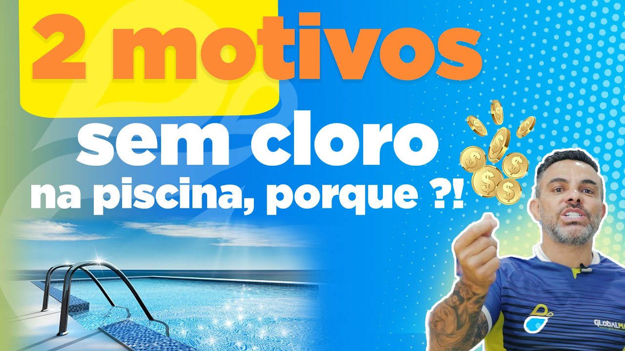 O CLORO DA SUA PISCINA SUMIU? ENTENDA 2 MOTIVOS PARA QUE ISSO ACONTEÇA E ECONOMIZE DINHEIRO!