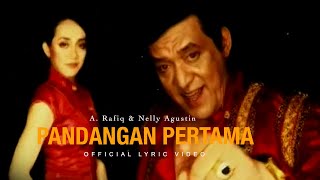 Download lagu A. RAFIQ & NELLY AGUSTIN - PANDANGAN PERTAMA -  Lyric Video mp3