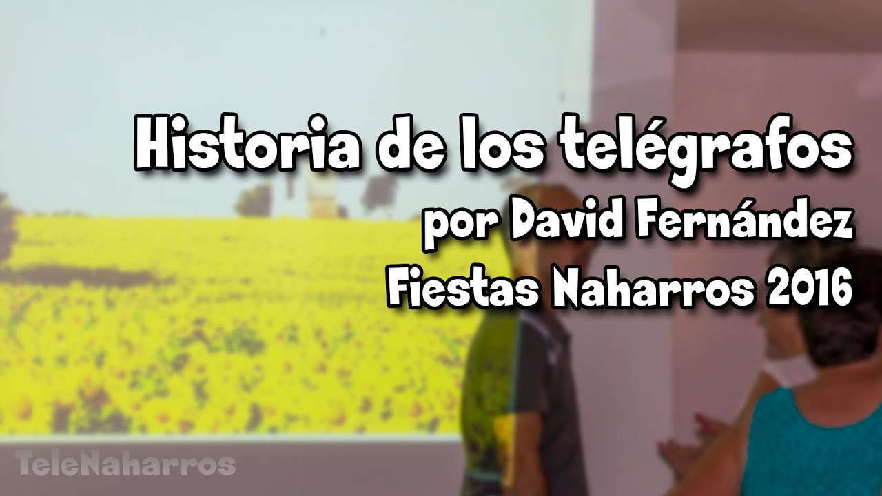 Conferencia: Historia de los telégrafos ópticos por David Fernández