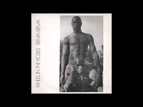 Wheel In The Roses - Rema-Rema