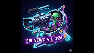 EBI Newz 4 U #26