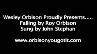 Roy Orbison - Falling by JOHN STEPHAN