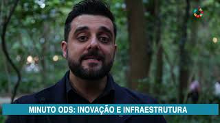 Minuto ODS - Industria, Inovação e Infraestrutura - ODS 9