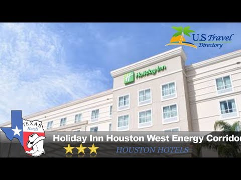 Holiday Inn Houston West Energy Corridor - Houston Hotels, Texas
