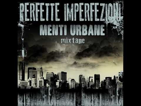 PERFETTE IMPERFEZIONI - MENTI URBANE MIXTAPE - n2 D' ISTINTO