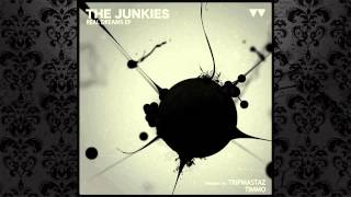 The Junkies - Dreams (Timmo Remix) [WAVEFORM RECORDINGS]