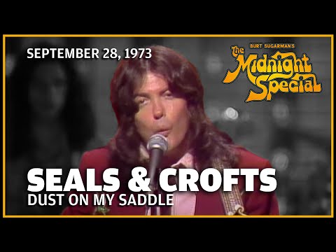Dust On My Saddle - Seals and Crofts