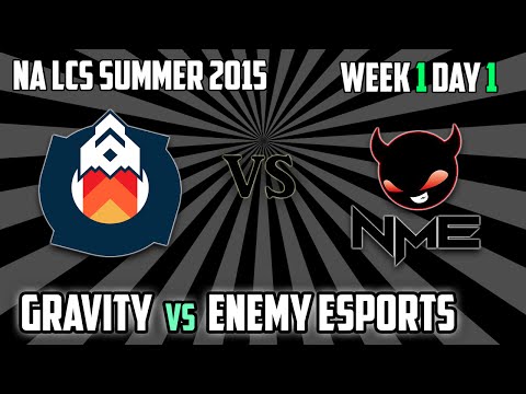 5. Gravity vs Enemy eSports - NA LCS Summer 2015 Week 1 Day 1