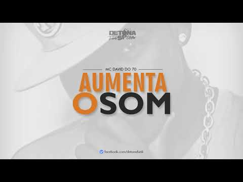 MC David do 70   Aumenta o Som   Musica nova 2014 Power Som Lançamento 2014