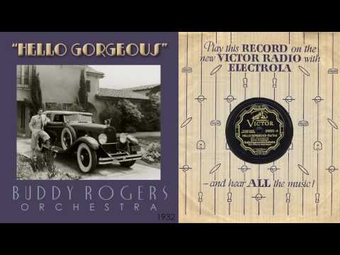 1932, Hello Gorgeous, Buddy Rogers Orch. HD 78rpm