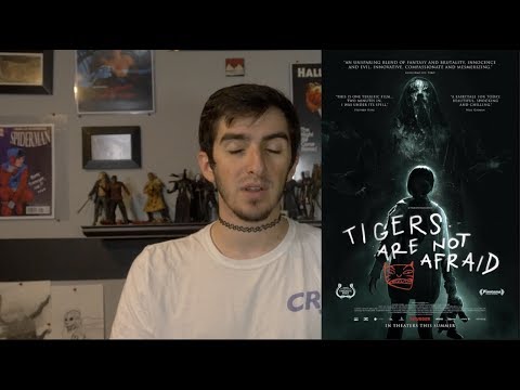 Tigers Are Not Afraid (2019) QUICKIE